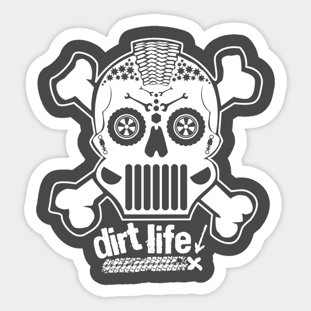 DIRT LIFE! T-Shirt Sticker by BlackPawCanvas